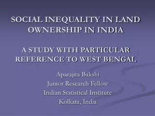 SOCIAL INEQUALITY IN LAND OWNERSHIP IN INDIA A STUDY WITH PARTICULAR REFERENCE TO WEST BENGAL