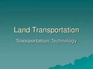 Land Transportation