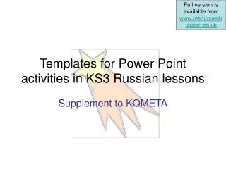 Templates for Power Point activities in KS3 Russian lessons