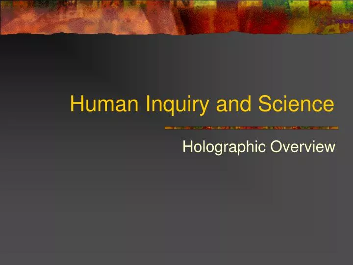 human inquiry and science
