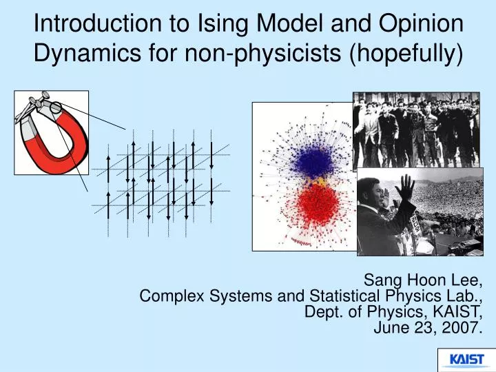 introduction to ising model and opinion dynamics for non physicists hopefully