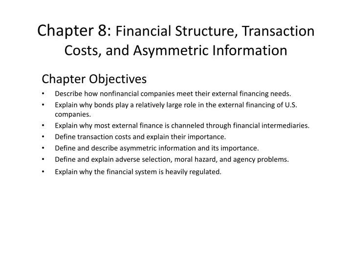 chapter 8 financial structure transaction costs and asymmetric information