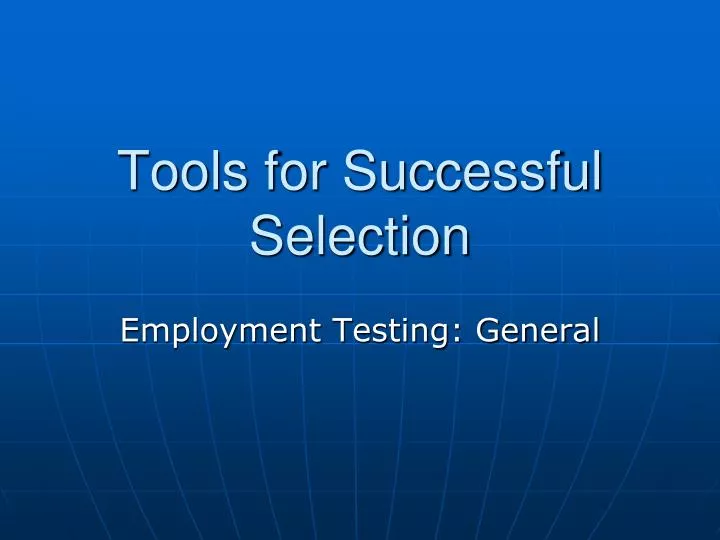 tools for successful selection