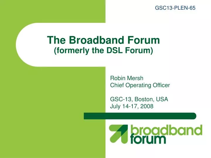 the broadband forum formerly the dsl forum