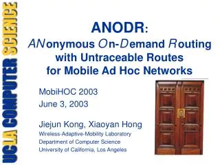 ANODR : AN onymous O n- D emand R outing with Untraceable Routes for Mobile Ad Hoc Networks