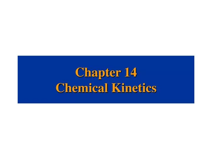 chapter 14 chemical kinetics