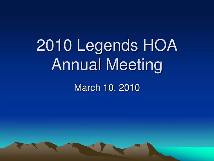 2010 legends hoa annual meeting