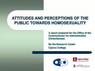 ATTITUDES AND PERCEPTIONS OF THE PUBLIC TOWARDS HOMOSEXUALITY