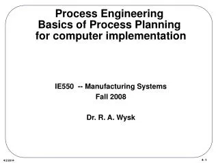 Process Engineering Basics of Process Planning for computer implementation