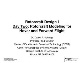 Rotorcraft Design I Day Two : Rotorcraft Modeling for Hover and Forward Flight