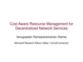 Cost Aware Resource Management for Decentralized Network Services