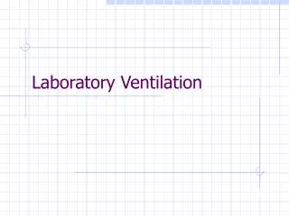 Laboratory Ventilation