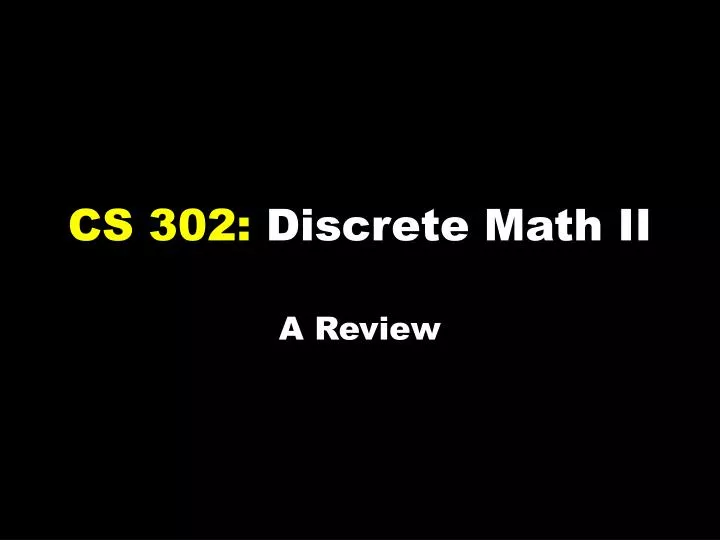cs 302 discrete math ii