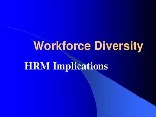 Workforce Diversity