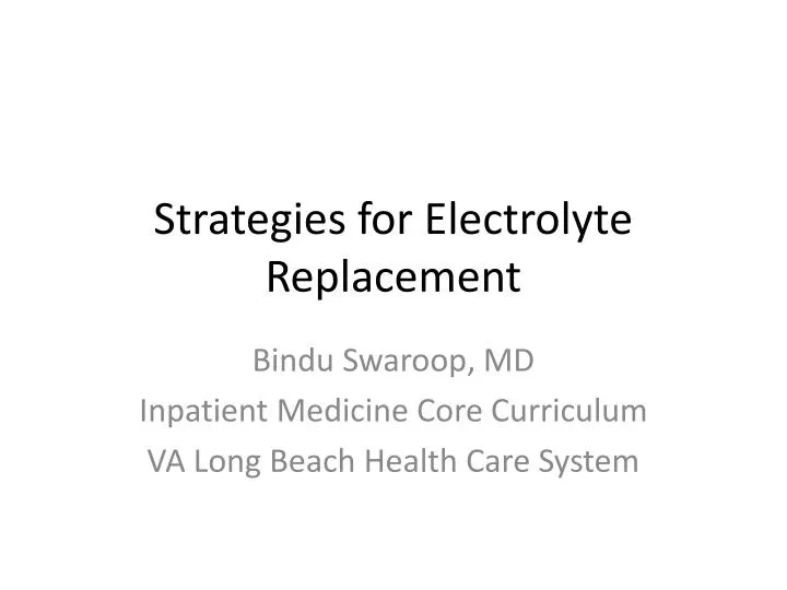 strategies for electrolyte replacement