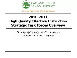 2010-2011 High Quality Effective Instruction Strategic Task Forces Overview