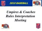 Umpires &amp; Coaches Rules Interpretation Meeting - slide 1