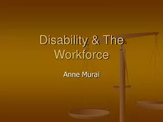 Disability &amp; The Workforce