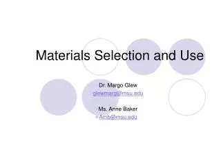 Materials Selection and Use