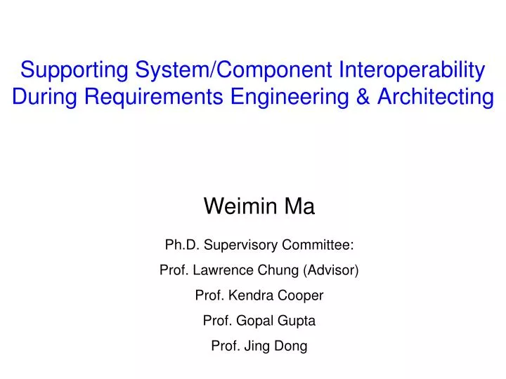 supporting system component interoperability during requirements engineering architecting