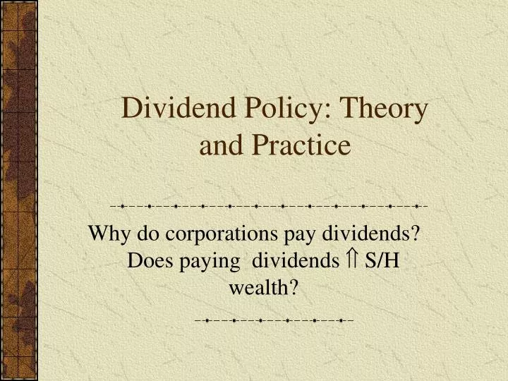 dividend policy theory and practice