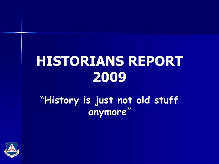 historians report 2009