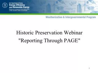 Historic Preservation Webinar &quot;Reporting Through PAGE&quot;