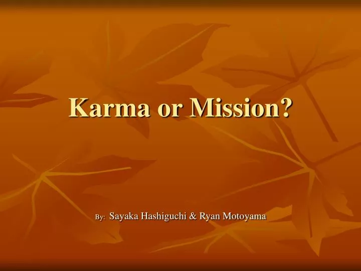 karma or mission
