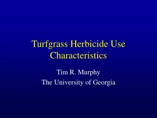 Turfgrass Herbicide Use Characteristics