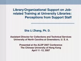 Library/Organizational Support on Job-related Training at University Libraries: Perceptions from Support Staff