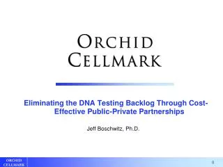 Eliminating the DNA Testing Backlog Through Cost-Effective Public-Private Partnerships