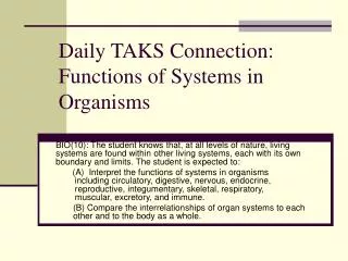 Daily TAKS Connection: Functions of Systems in Organisms