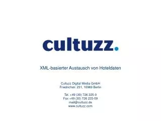 Cultuzz Digital Media GmbH. Wer wir sind. Der Arbeitskreis &quot;Hotellerie und Tourismus&quot; Idee und Nutzen.