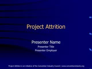 Project Attrition