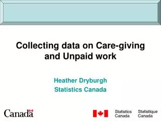 Collecting data on Care-giving and Unpaid work