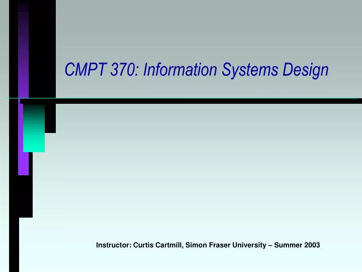 cmpt 370 information systems design