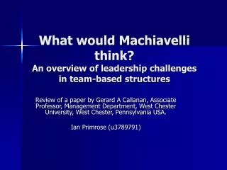 What would Machiavelli think? An overview of leadership challenges in team-based structures