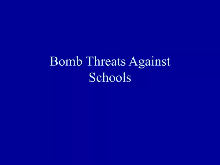 bomb threats against schools
