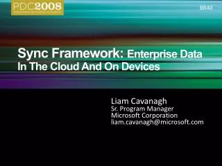 Sync Framework: Enterprise Data In The Cloud And On Devices