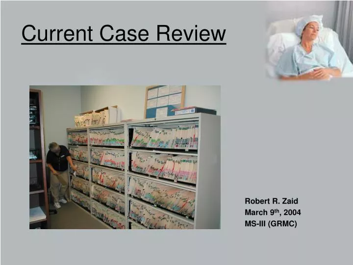 current case review