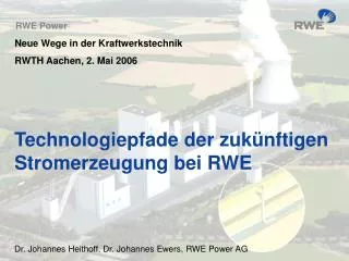 Technologiepfade der zukünftigen Stromerzeugung bei RWE