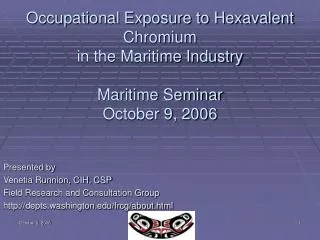 Occupational Exposure to Hexavalent Chromium in the Maritime Industry Maritime Seminar October 9, 2006