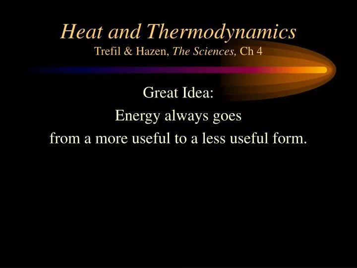 heat and thermodynamics trefil hazen the sciences ch 4