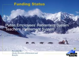 Public Employees’ Retirement System Teachers’ Retirement System