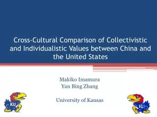 Cross-Cultural Comparison of Collectivistic and Individualistic Values between China and the United States