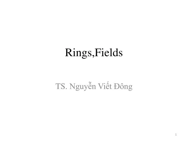 rings fields