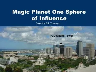 Magic Planet One Sphere of Influence