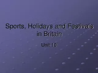 Sports, Holidays and Festivals in Britain