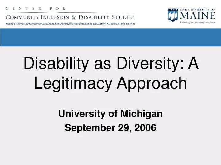 Ppt Disability As Diversity A Legitimacy Approach Powerpoint Presentation Id680897