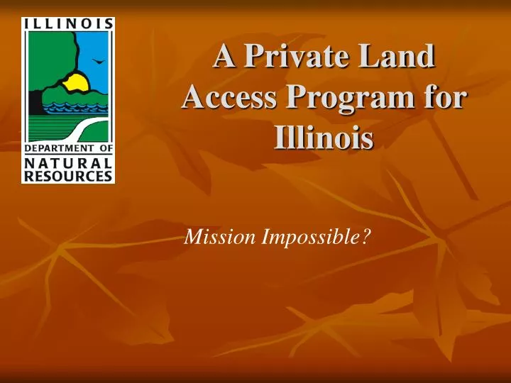 a private land access program for illinois